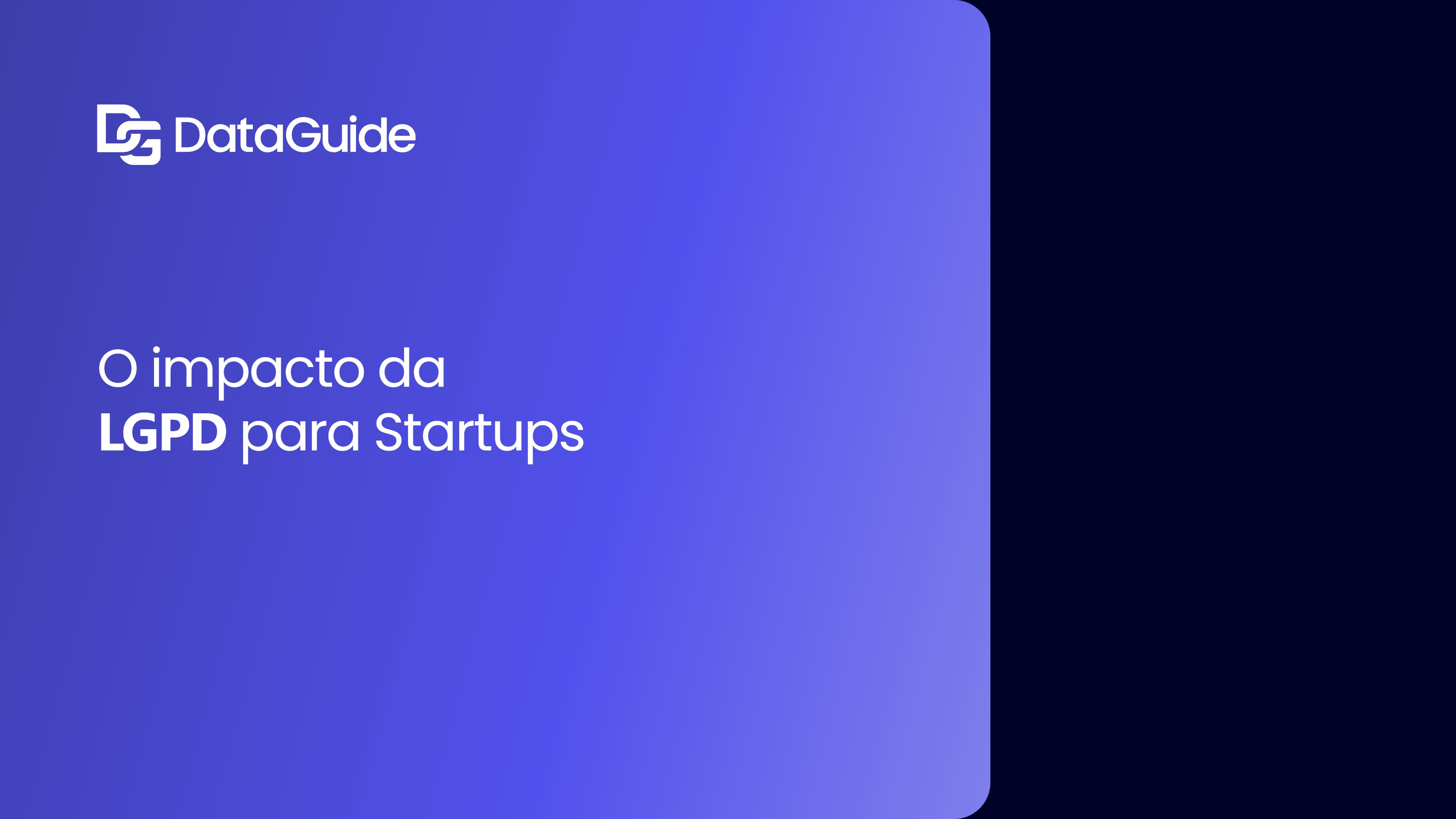 O impacto da LGPD para Startups