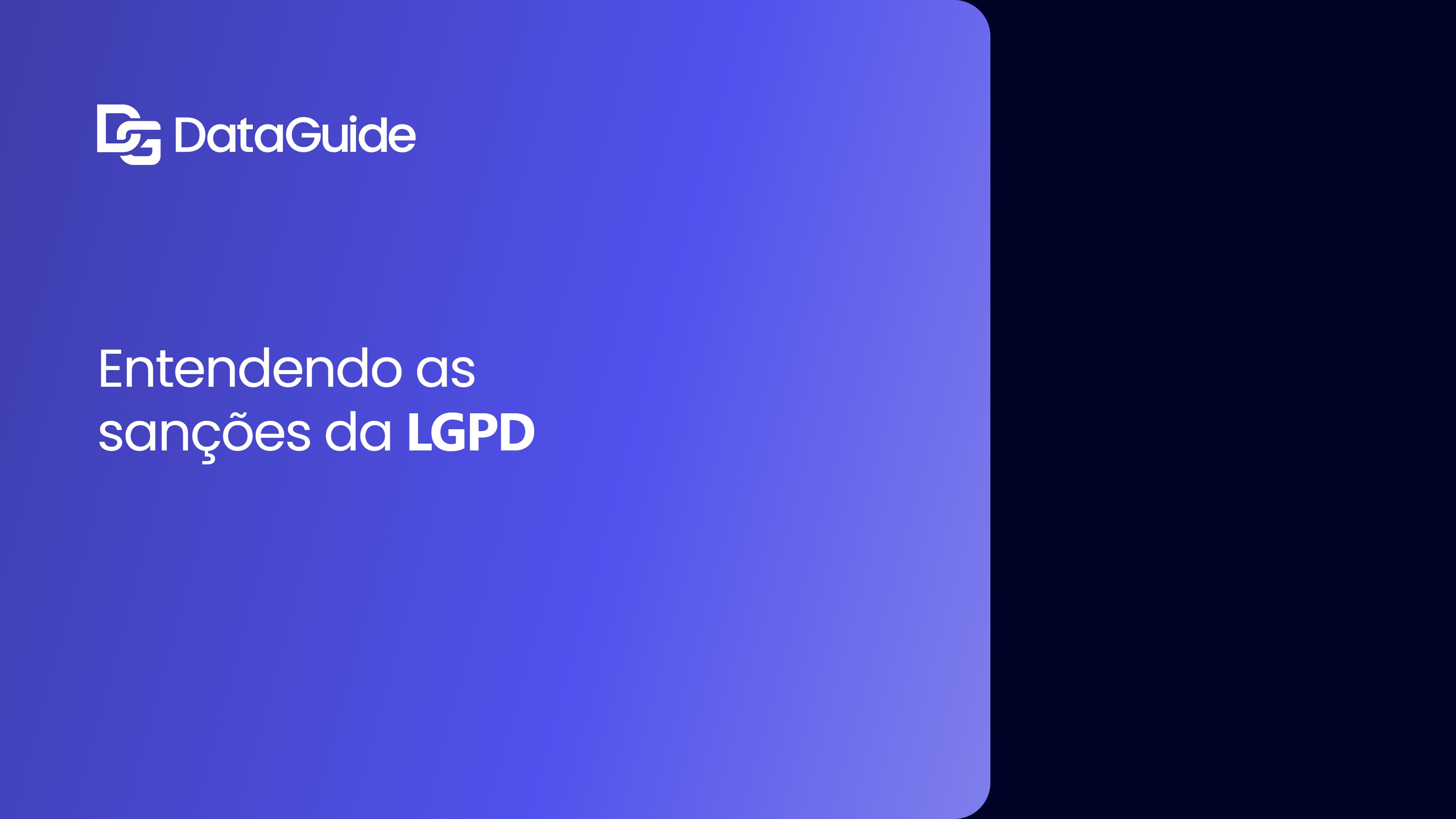 Entendendo as sanções da LGPD
