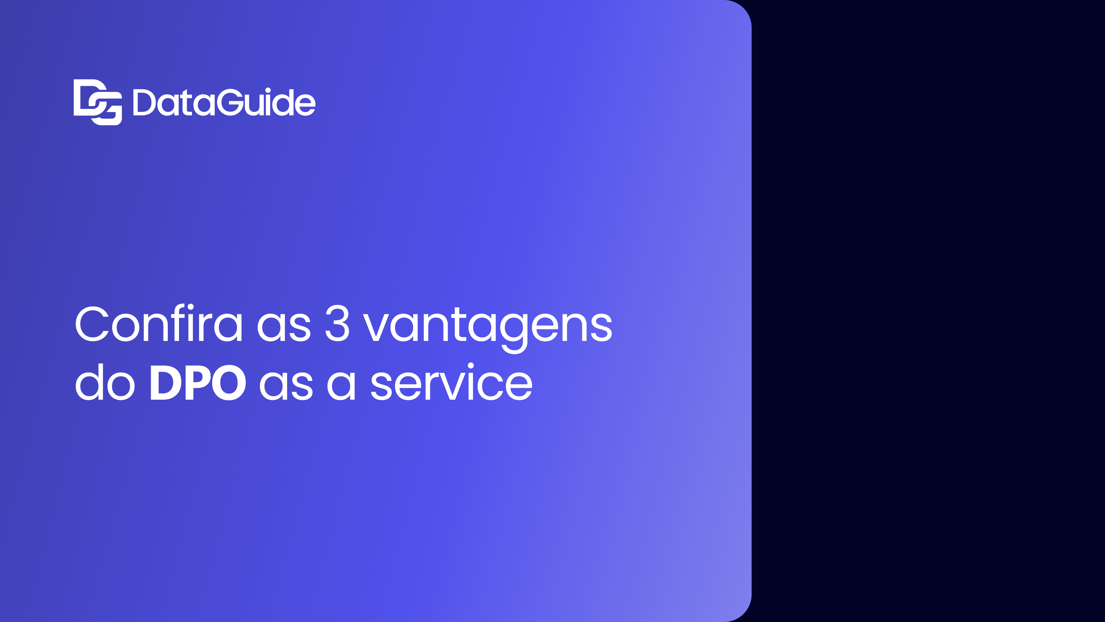 Confira as 3 vantagens do DPO as a service