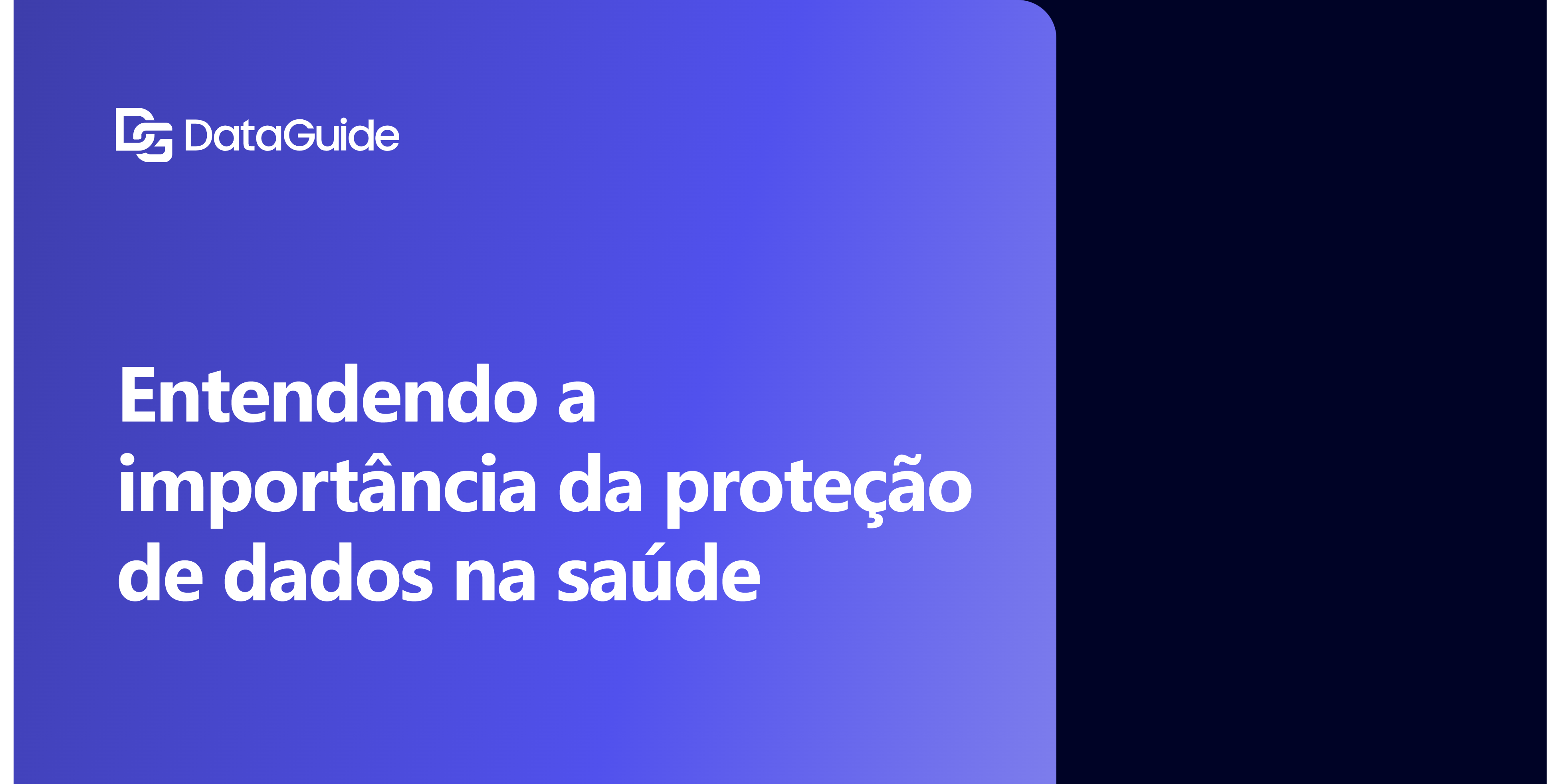 Entendendo a importância da proteção de dados na saúde