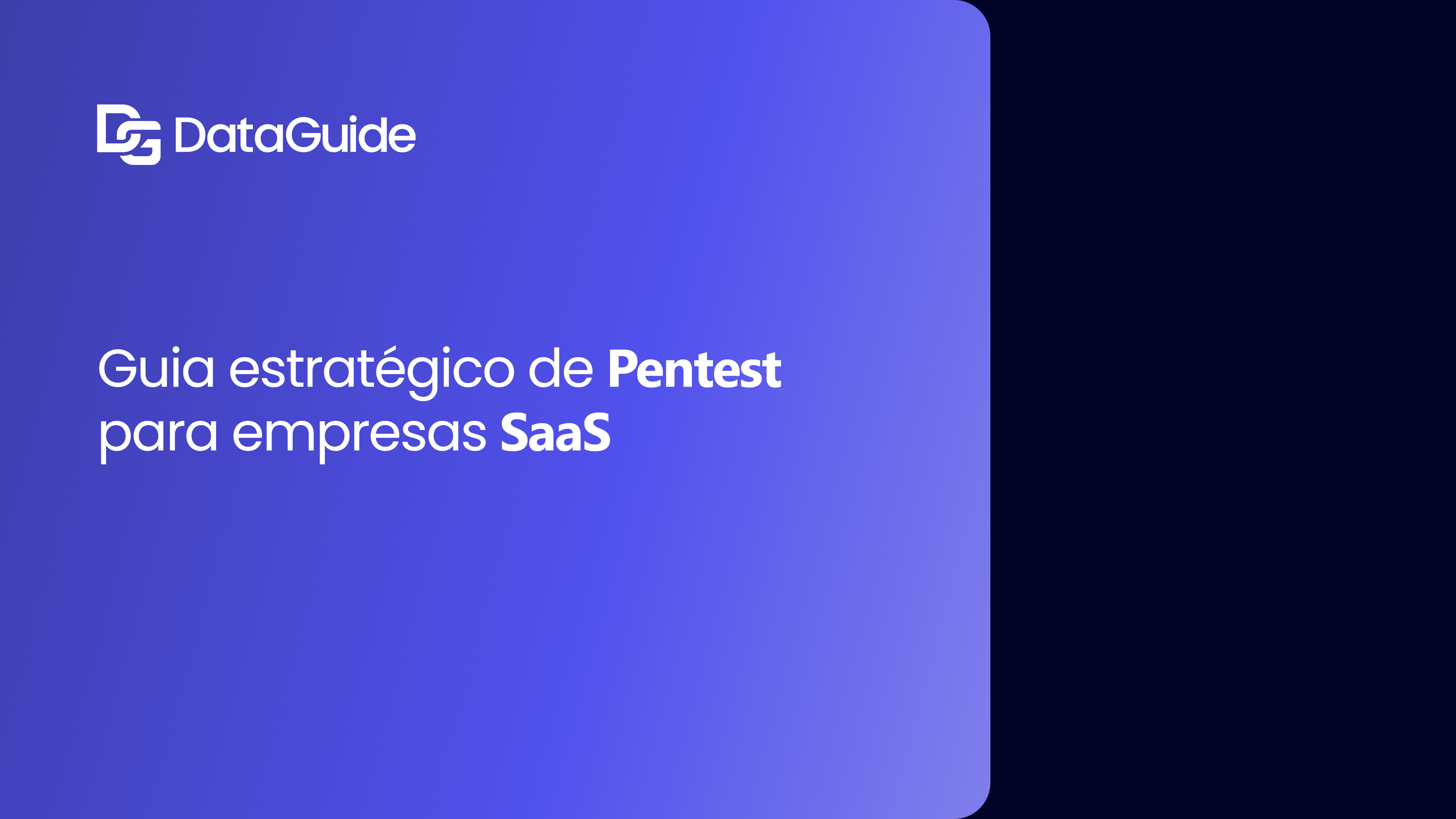 Guia estratégico de Pentest para empresas SaaS