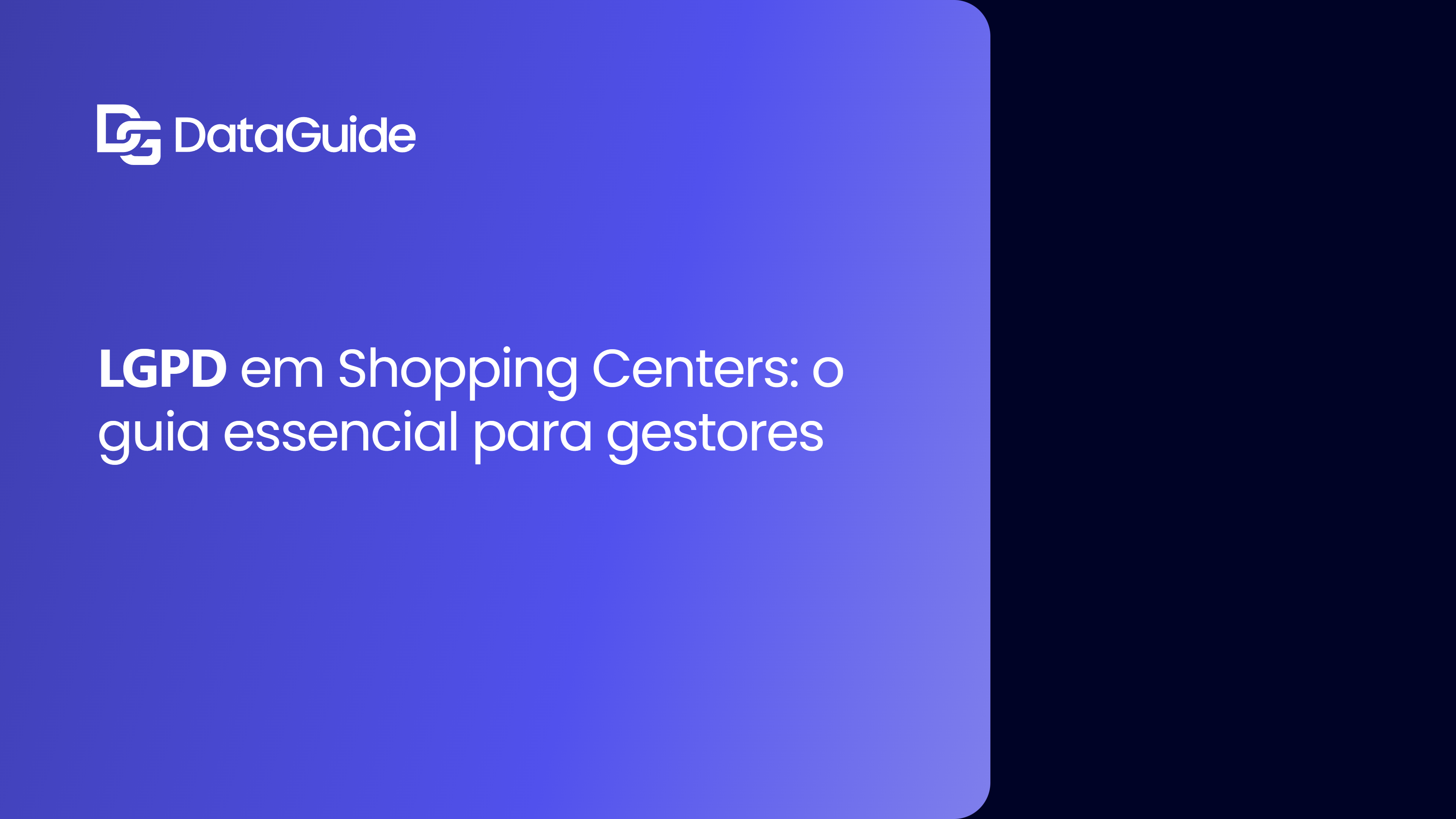 LGPD em Shopping Centers: o guia essencial para gestores